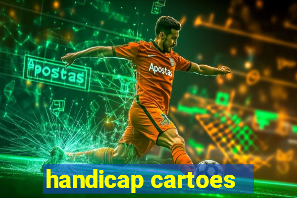 handicap cartoes - 0.5